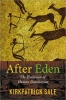 After Eden - The Evolution of Human Domination